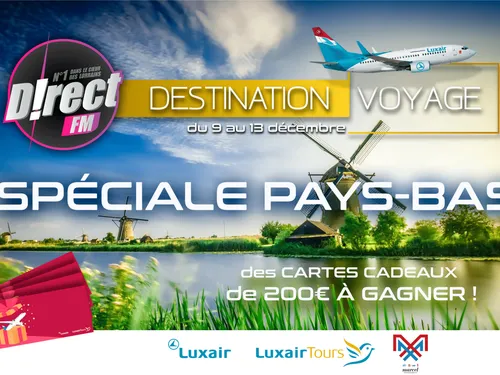 Destination Voyage vous emmène aux PAYS-BAS sur Direct FM !