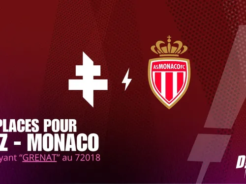 Football : Tentez de gagner vos places pour FC Metz - AS Monaco