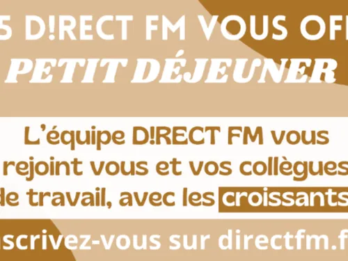 En 2025 D!RECT FM vous offre le petit dej !