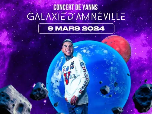 Info concert : Yanns sera au Galaxie d’Amnéville en 2024
