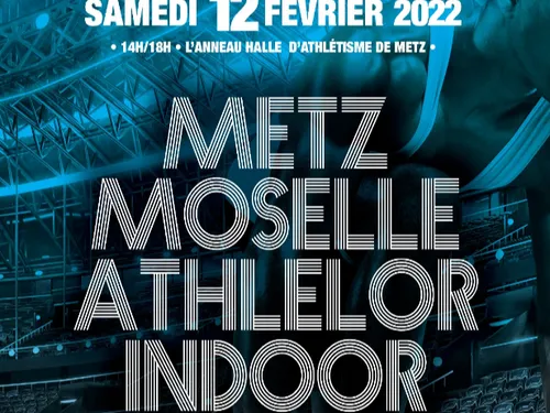METZ MOSELLE ATHLELOR INDOOR : 250 SPORTIFS POUR LE RETOUR DE...
