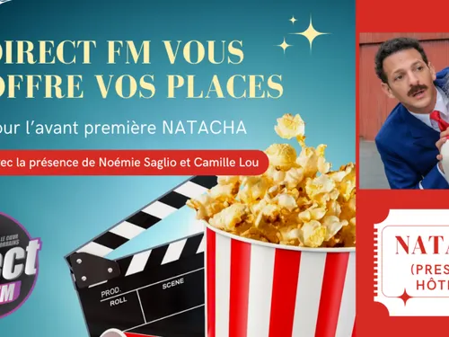 Cinéma : Vos places pour l'Avant Première du film "Natacha"