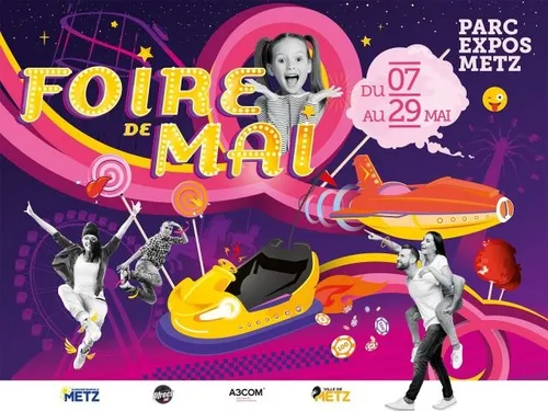 Vos places pour la FOIRE de MAI à METZ à gagner cette semaine dans...