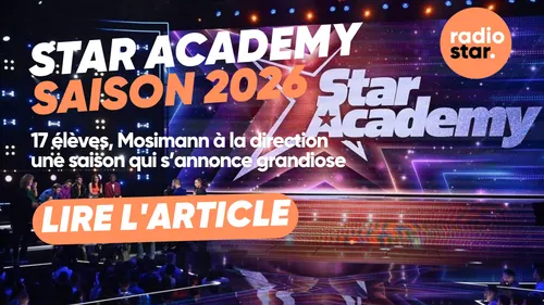 Star Academy 2026 : ce qu'il faut savoir