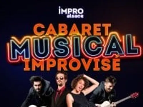 Cabaret Musical Improvisé - IMPRO Alsace !