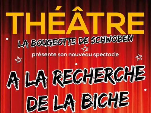  Théâtre amateur prochain spectacle " A la recherche de la biche"