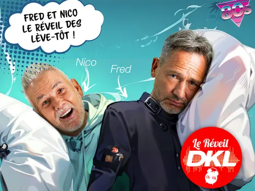 Fred et Nico dans le Réveil DKL !
