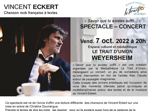 Savoir que tu existes suffit... (Vincent Eckert)