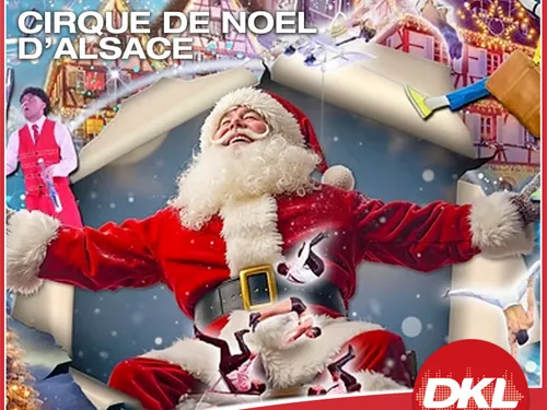 DKL vous invite à une soirée magique au Cirque de Noël d’Alsace