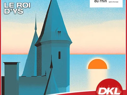 Gagnez vos places pour l'opéra "Le Roi d'Ys" !
