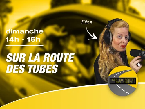 Sur la route des tubes