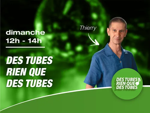 Des tubes rien que des tubes