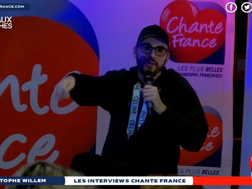 Les Interviews CHANTE FRANCE avec CHRISTOPHE WILLEM