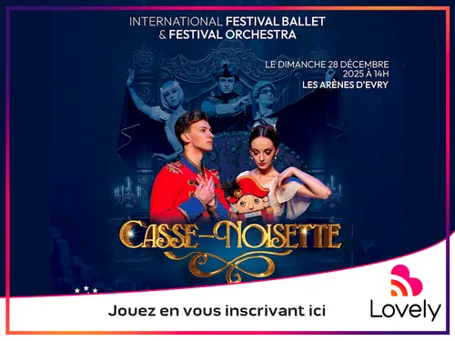 GAGNEZ VOS PLACES POUR CASSE-NOISETTE