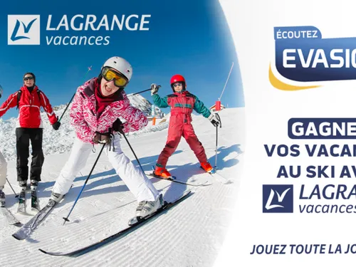 GAGNEZ VOS VACANCES AU SKI AVEC LAGRANGE VACANCES