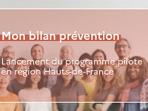 Du nouveau sur « Mon bilan prévention » dans les Hauts-de-France