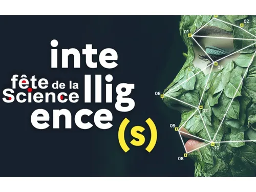 Des « Intelligence(s) » à découvrir en Île-de-France pour la Fête...