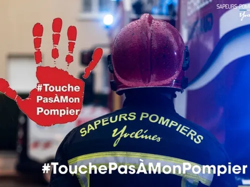 « Touche pas à mon pompier », le cri du cœur du SDIS 78