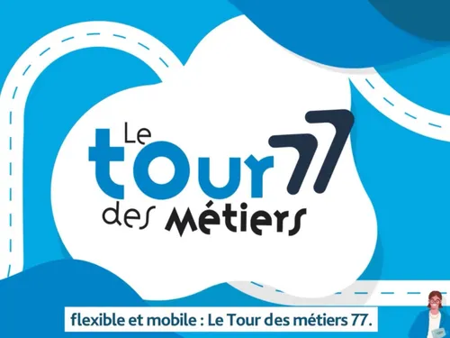 Le Tour des Métiers 77 lancé ce vendredi à Melun