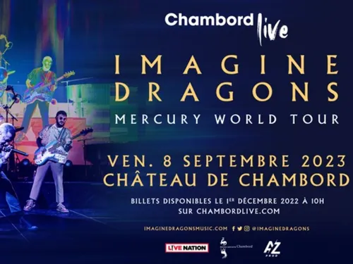 Imagine Dragons à Chambord : tout s'est vendu en dix minutes !