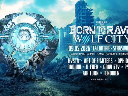 Le retour magistral de la soirée Born To Rave à Strasbourg le 9 mai...