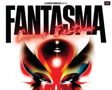 FANTASMA Circus Erotica