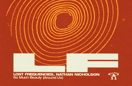 So much beauty, le track de Lost Frequencies qui porte bien son nom