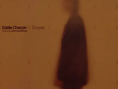 Eddie Chacon Empire (feat. John Carroll Kirby)