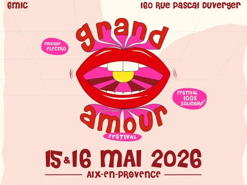 GAGNE 2 PLACES POUR LE GRAND AMOUR FESTIVAL À AIX EN PROVENCE ! 