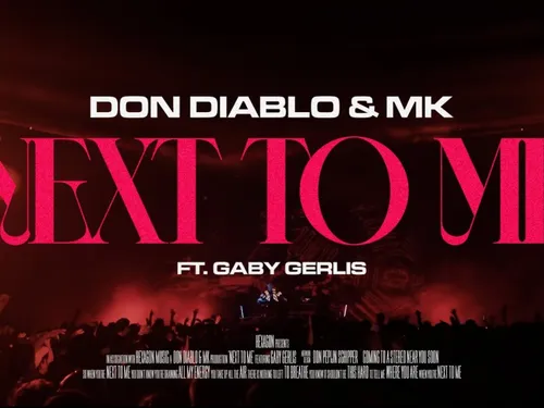 Très bon, 100% House, Next To Me réunit Don Diablo et MK