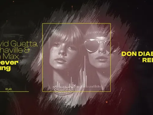 Forever Young de David Guetta : au tour de Don Diablo de s'y coller