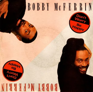 BOBBY MC FERRIN - DON'T WORRY BE HAPPY