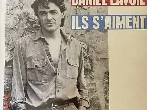 DANIEL LAVOIE - ILS S'AIMENT