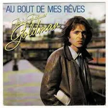 JEAN-JACQUES GOLDMAN - AU BOUT DE MES RÊVES