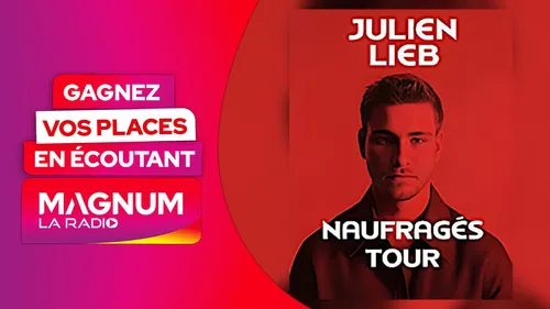 GAGNEZ VOS PLACES POUR JULIEN LIEB