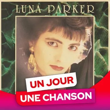 UN JOUR UNE CHANSON #664 - "TES ÉTATS D'ÂME ERIC" DE LUNA PARKER