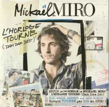 MICKAEL MIRO - L'HORLOGE TOURNE