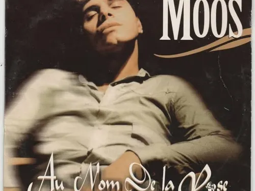 MOOS - AU NOM DE LA ROSE