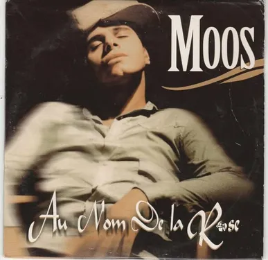 MOOS - AU NOM DE LA ROSE