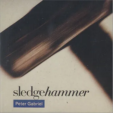 PETER GABRIEL - SLEDGEHAMMER