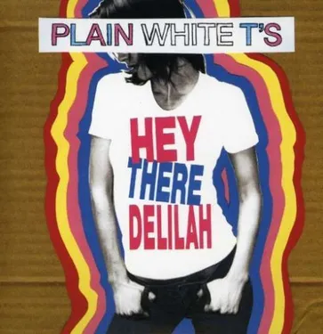 PLAIN WHITE T'S - HEY THERE DELILA