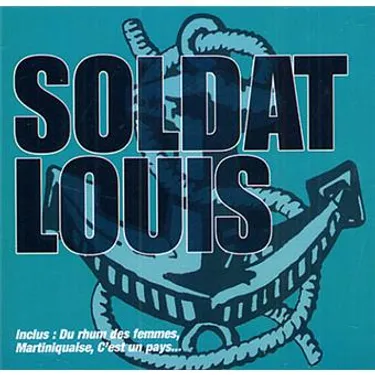 SOLDAT LOUIS - DU RHUM DES FEMMES