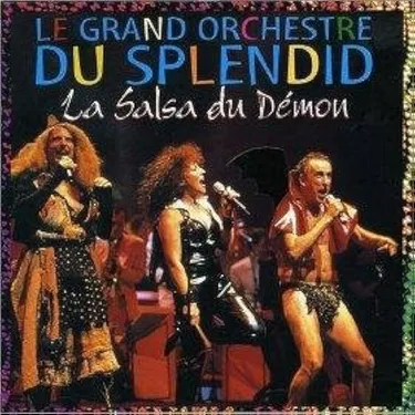 LE GRAND ORCHESTRE DU SPLENDID - LA SALSA DU DÉMON