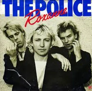 POLICE - ROXANNE
