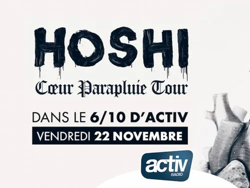 HOSHI en interview dans le 6/10 d'ACTIV