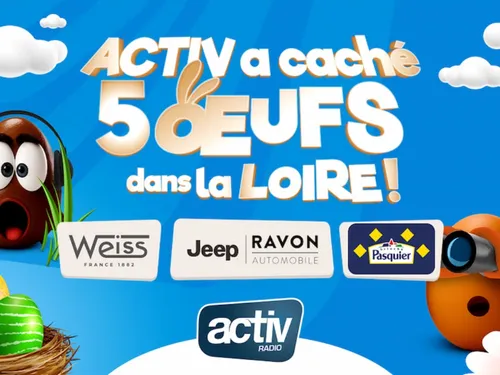 ACTIV a caché 5 œufs dans la Loire ! La chasse aux œufs 2026 est...
