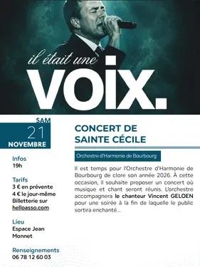Concert Sainte Cécile par l'O.H.B. "Il était une voix" avec Vincent...