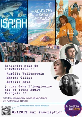 RENCONTRE SPÉCIALE MOIS DE L'IMAGINAIRE - ESTELLE FAYE, MAXIME...