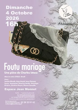 Théâtre "Foutu Mariage" par la Cie Les 3 coups