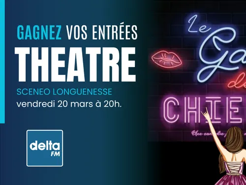 Gagnez vos places pour la comédie Le Gang des Chieuses 